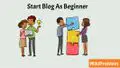 How To Start Blog As Beginner.jpg