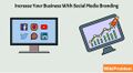How To Increase Your Business With Social Media Branding.jpg
