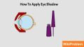 How To Apply Eye Shadow.jpg