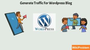 How To Generate Traffic For Wordpress Blog.jpg