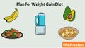 How To Plan For Weight Gain Diet.jpg